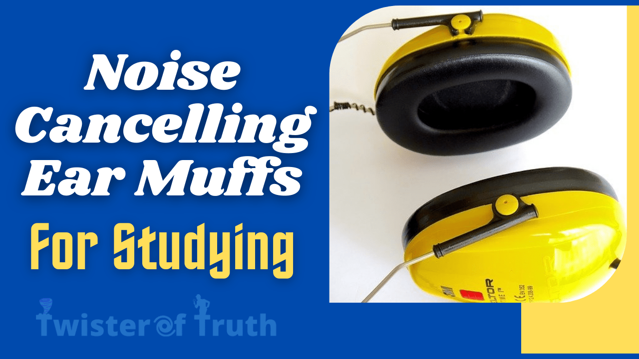 Noise Cancelling Ear Muffs For Studying USA 2022