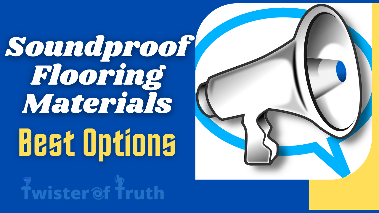 3 Ever Best Soundproof Flooring Materials USA 2022